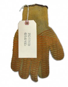 One of Linda\'s \"FOUND GLOVES\"